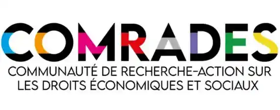 COMRADES - Communauté de recherche-action sur les droits économiques et sociaux Comrades - Communauté de recherche-action sur les droits économiques et sociaux